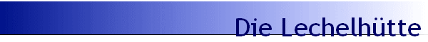 Die Lechelhtte